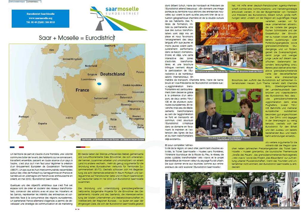 Wirtschaftszeitungen konnte in 2012 auf Expedition Saarland des Wirtschaftsblatt /Standortmagazin für Rhein-Main-Saar mit Erscheinungstermin KW 37 umgesetzt werden.