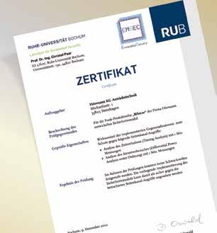 Geprüft und zertifiziert wurde es von den Sicherheitsexperten der Ruhr-Universität Bochum und ist so sicher wie Online-Banking.