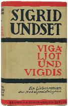 Broschur am Falz und Rücken mit Fehlstellen. 163 Undset, Sigrid: Viga-Ljot und Vigdis. Hrsg. von J. Sandmeier. (Aus dem Norwegischen von J. Sandmeier und S. Angermann). 162 162 Uhu. 9.
