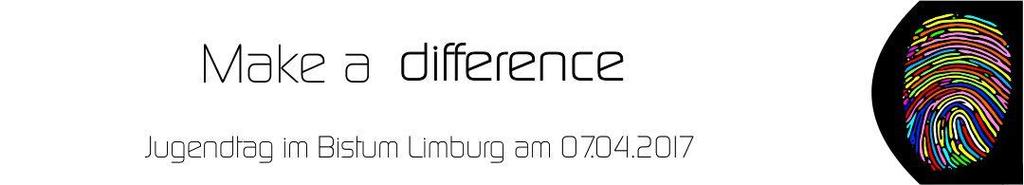 Auf geht's! Beim Jugendtag im Bistum Limburg machst du den Unterschied! Oder machst du den Unterschied mit allen Teilnehmenden zusammen? Was unterscheidet dich von anderen?
