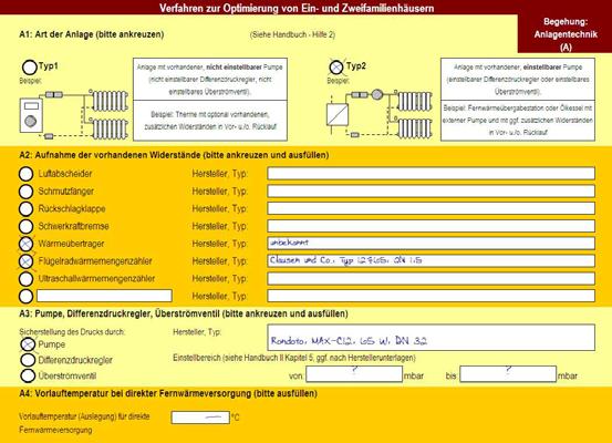 Aufnahmeformular Anlagentechnik 15 Hilfe 2 Anlagentypen Beschreibung Anlagentyp 1 Anlagentyp 2 Anlage mit vorhandener, Anlage mit vorhandener, o nicht einstellbarer Pumpe o einstellbarer Pumpe o