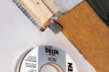 DELTA -Klebebänder und Flüssigkleber DELTA -KOM-BAND K 15 Für den Abschluss an unebenen Untergründen in Verbindung mit Anpressleisten gemäß DIN 4108, Teil