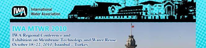 Regional Conference on Membrane Technology and Wt Water Reuse, It Istanbul,