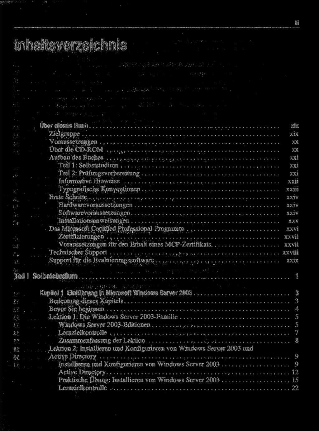 iii Inhaltsverzeichnis Über dieses Buch Zielgruppe Voraussetzungen Über die CD-ROM Aufbau des Buches Teil 1: Selbststudium Teil 2: Prüfungsvorbereitung Informative Hinweise Typografische Konventionen