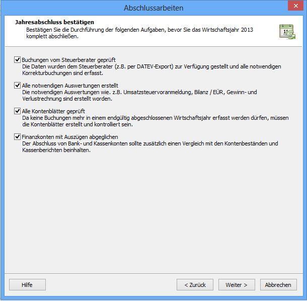 Bestätigen Sie bitte, dass Sie alle relevanten Aufgaben durchgeführt haben: Buchungen vom Steuerberater geprüft Alle notwendigen Auswertungen erstellt Alle