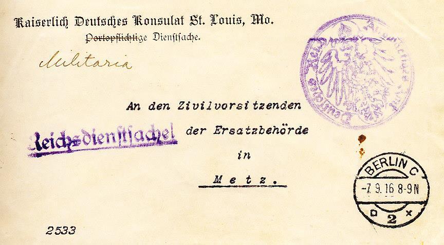 Vom Kaiserlich Deutschen Konsulat in St. Louis wurde diese portofreie Militär Dienstsache nach Metz verschickt. Der versiegelte Brief wurde nicht zensiert.