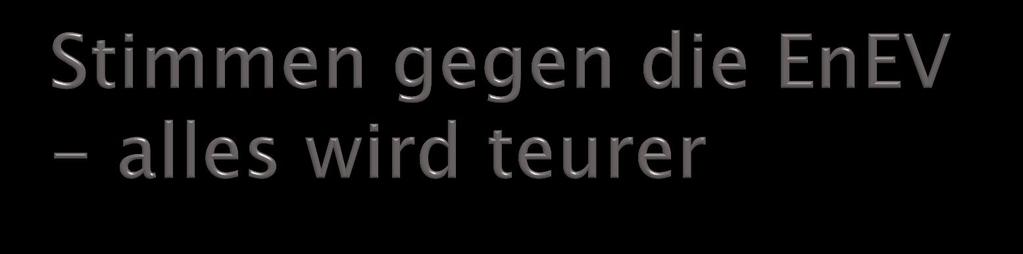 Da wir Wohnimmobilien entwickeln, sanieren und betreuen, ist die EnEV für uns besonders relevant.