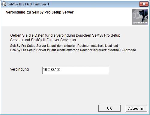 Der Dialog zur Eingabe der Verbindung zum SeMSy III Setup Server wird angezeigt.