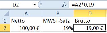 folgt: 100 * 19 / 100 In Excel multiplizieren wir den Wert einfach mit der gewünschten Prozentzahl im
