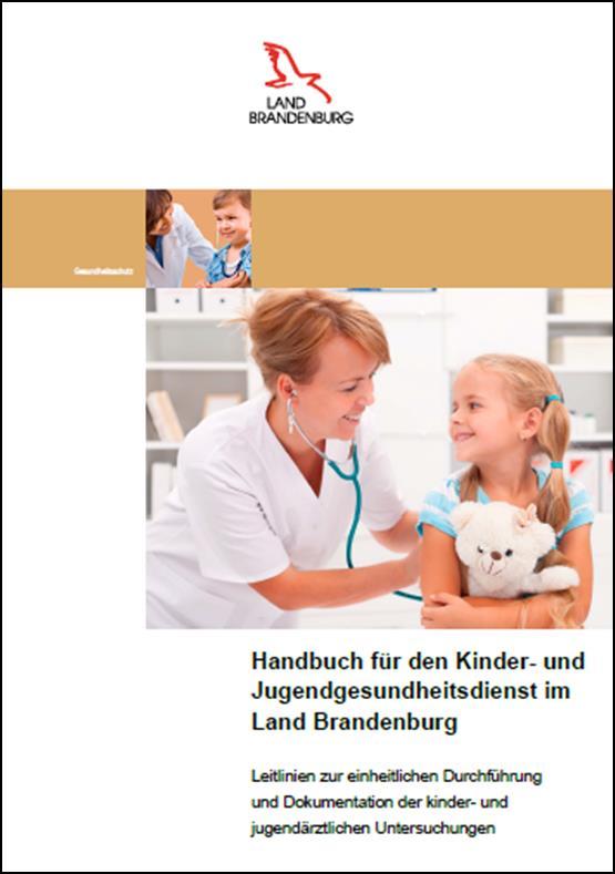 Methodik der Stilldatenerhebung Seit 2015 wird in den kinderärztlichen Untersuchungen der Brandenburger Einschulungskinder durch den Kinder- und Jugendgesundheitsdienst auch das