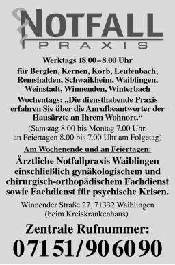 Notdienste (ohne Gewähr) Notdienste der Apotheken für Berglen (jeweils von 8.15 Uhr bis 8.15 Uhr): Freitag, 27. 4. Bahnhof-Apotheke Schwaikheim, Ludwigsburger Str.