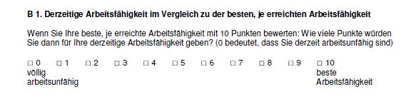 Arbeitsbewältigungsindex 7 WAI-Dimensionen (WAI-Items) mit 10 Fragen und einer Diagnoseliste mit 14 Krankheitsgruppen (Kurzversion) WAI 1: Derzeitige Arbeitsfähigkeit im Vergleich zur besten je