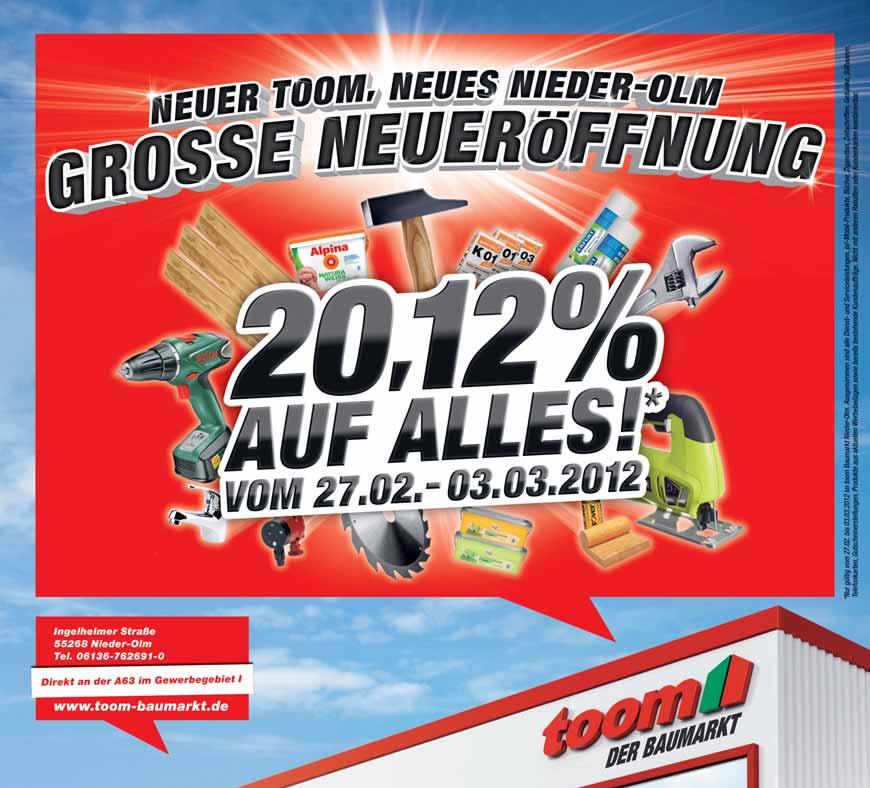 Donnerstag, den 1. März 2012 Anzeigenteil Seite 21 toom feiert Weltpremiere Eröffnung des ersten grünen Baumarktes Deutschlands in Nieder-Olm NIEDER-OLM.