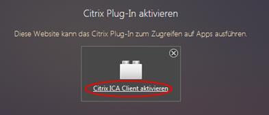 Nach der Firefox-Installation Citrix Plug-In aktivieren Ab jetzt benötigen Sie keine Administratorrechte! Der Citrix Receiver ist Voraussetzung für den Aufruf der DKD oder RS2.