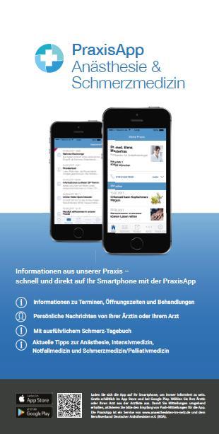 Neu: PraxisApp Anästhesie & Schmerzmedizin Schnelle und direkte Kommunikation mit den Patienten über die PraxisApp Anästhesie & Schmerzmedizin Kostenlos für Patienten (Download im AppStore oder bei