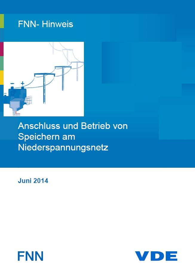 FNN FORUM NETZTECHNIK/NETZBETRIEB IM VDE ANSCHLUSS UND BETRIEB VON SPEICHERN AM