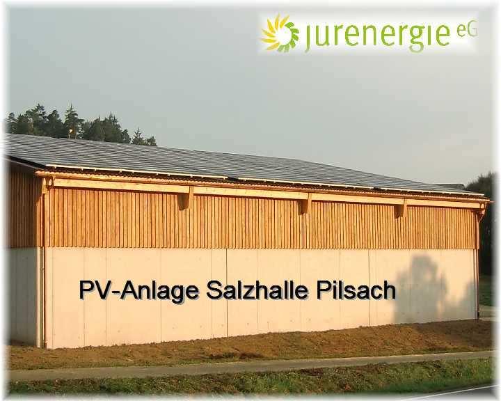 Realisierte Projekte PV (5) 1 PV-Anlage Gemeinde Pilsach 1 Dach (neue Salzhalle) 46 KWp-Leistung