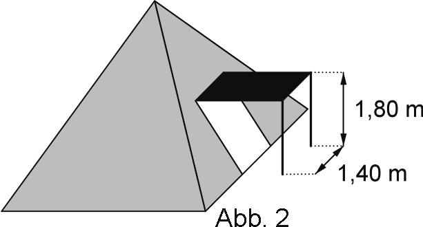 Zentrale schriftliche Abiturprüfung 2017 Aufgabe 22: Zelt Ein geschlossenes Zelt, das auf horizontalem Untergrund steht, hat die Form einer Pyramide mit quadratischer Grundfläche Die seitlichen