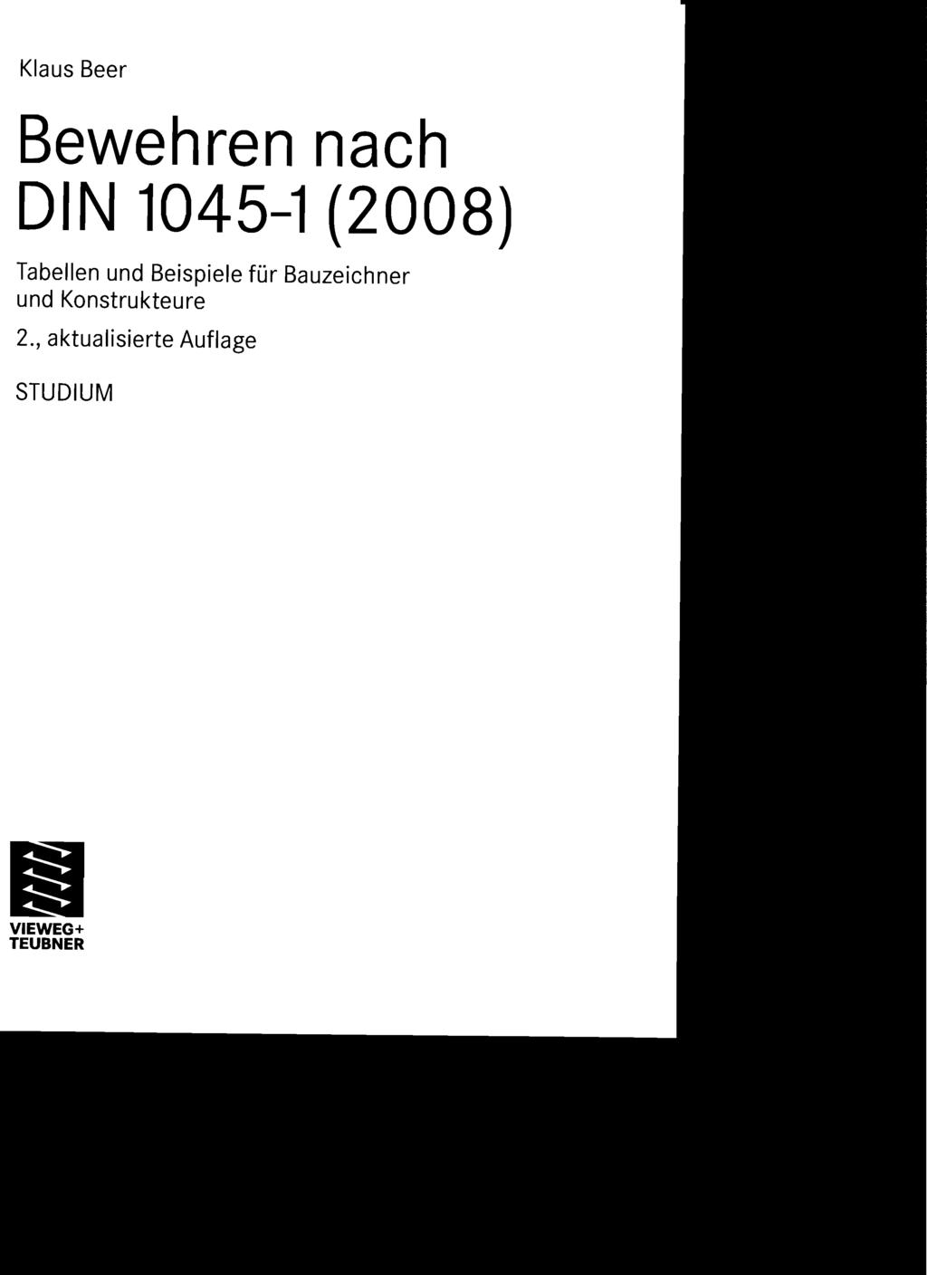 Klaus Beer Bewehren nach DIN 1045-1 (2008) Tabellen und Beispiele für