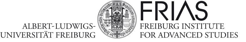 Ausschreibung für zwei Forschungsschwerpunkte am Freiburg Institute for Advanced Studies (FRIAS) für das Akademische Jahr 2018/19 Bewerbungsfrist: 15.
