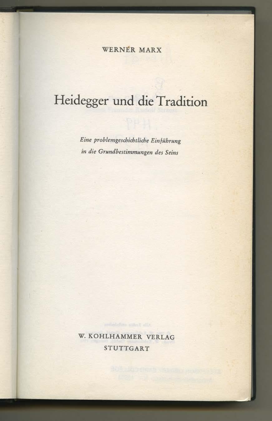 WERN R MARX Heidegger und die Tradition Eine problemgesdjichtliche