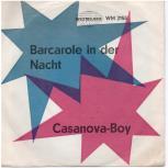 1963 S Barcarole in der Nacht Kurt Feltz Werner Scharfenberger Weltmelodie 1963 S Casanova Boy (ohne Mary Roos) Alexander Gordan und die