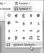 Das Symbol wird eingefügt. 5 Klicken Sie hinter bei in der dritten Zeile und fügen Sie ein Leerzeichen ein. 6 Klicken Sie auf die Schaltfläche Symbol und wählen Sie Weitere Symbole.