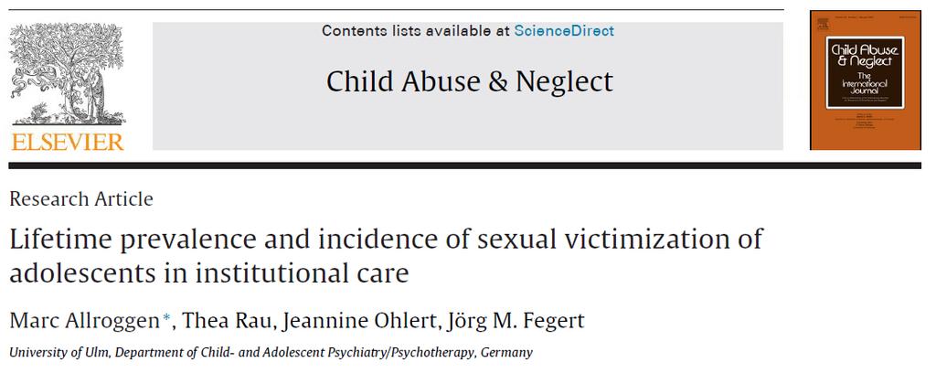 Hintergrund: Prävalenz sexueller Missbrauch Ergebnisse: Repräsentative Befragung in Jugendhilfeeinrichtungen schwerer sexueller