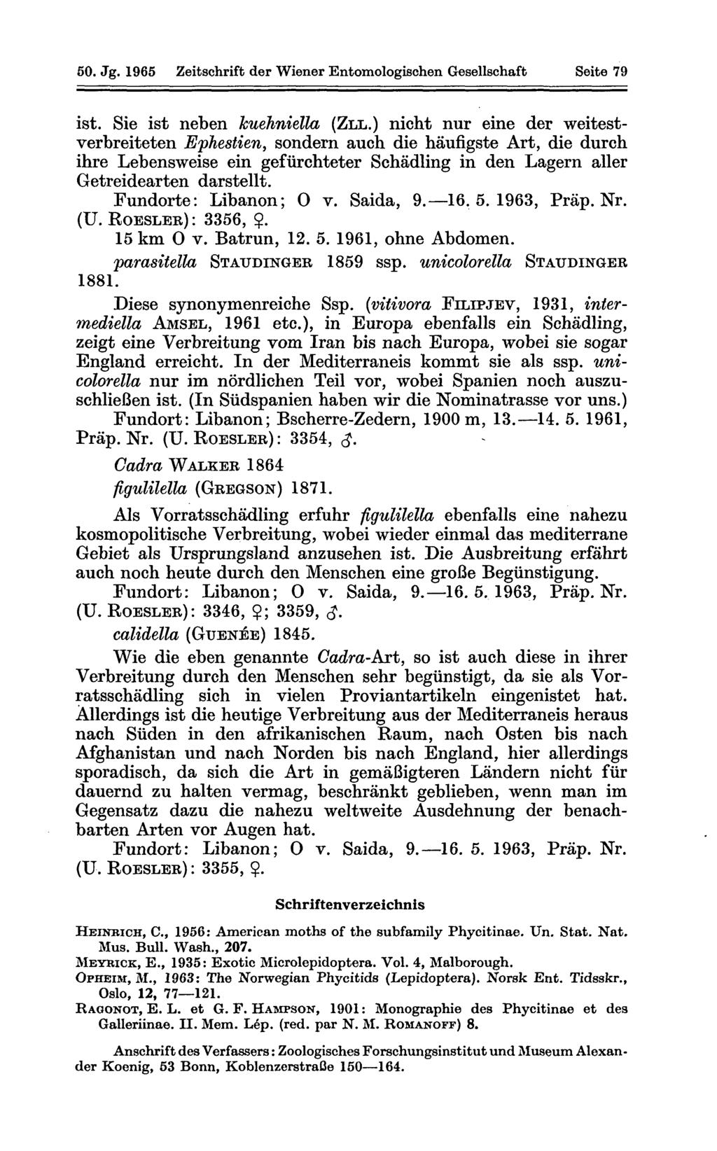 50. Jg. 1965 Zeitschrift der Wiener Entomologischen Gesellschaft Seite 79 ist. Sie ist neben kuehniella (ZLL.