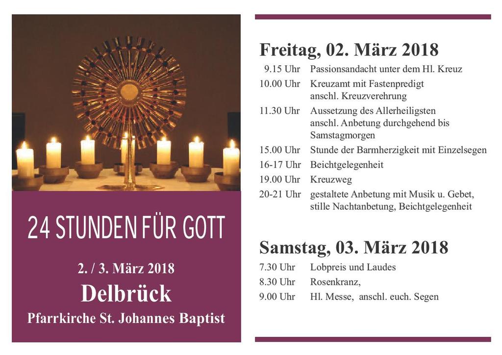 St. Marien Steinhorst 17.30 Uhr Vorabendmesse als Karnevalsmesse, Leb. u. d. Fam. Schumacher Pancherz in best. Meinung 8.00 Uhr Hl. Messe mit Austeilung des Aschenkreuzes, in best. Meinung 8.30 Uhr Hl.