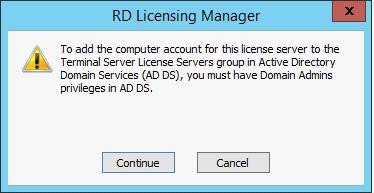 Adding your licensing server to the Terminal Server License Server AD Group Ein Pop-Up erscheint um Sie zu