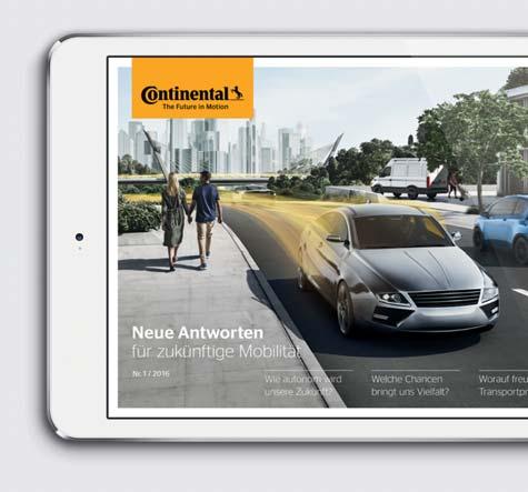 Unser Continental Magazin 3 Aktuell, informativ, fundiert: Das digitale Continental Magazin.