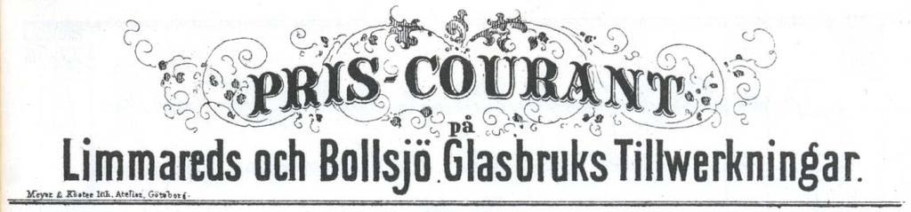 Pris-Courant på Limmareds och Bollsjö Glasbruks Tillwerkningar 1863 Zur Verfügung gestellt von Frau Berit