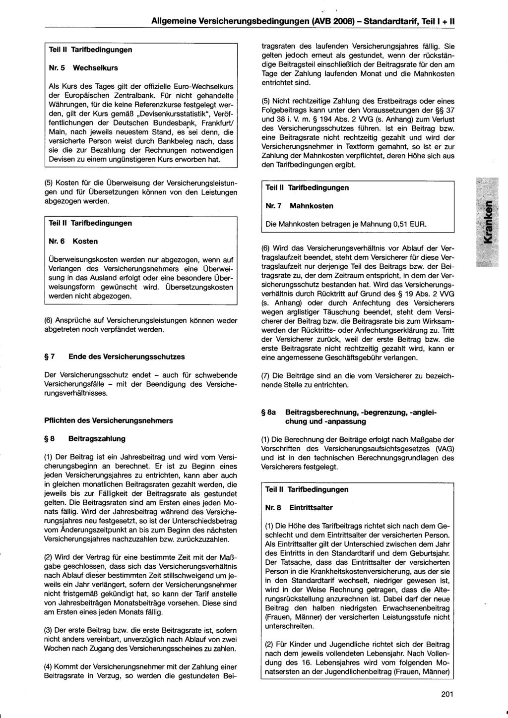 Allgemeine Versicherungsbedingungen (AVB 2008) - Standardtarif, Teil 1 + 11 Teil II Tarifbedingungen Nr.