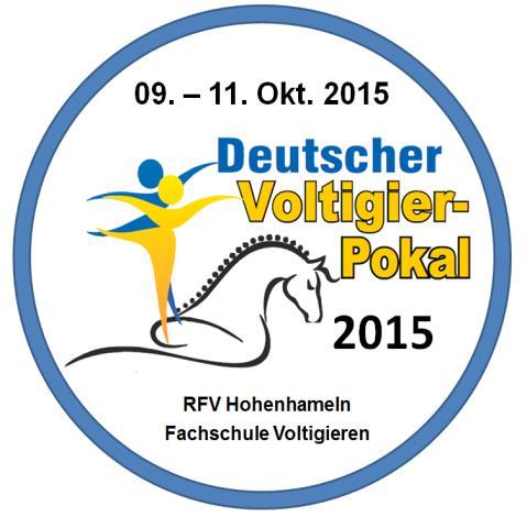 Zeiteinteilung Deutscher Voltigierpokal Donnerstag, 08. Oktober 2015 20:00 Uhr Mannschaftsführer-besprechung bis 22:00 Uhr Anreise möglich Freitag, 09.