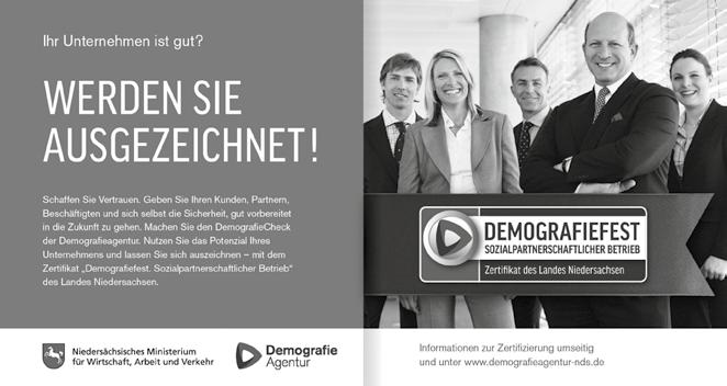 Demografieagentur für die niedersächsische Wirtschaft GmbH Kriterien erfüllen und eine demografiefeste Betriebspolitik etablieren.