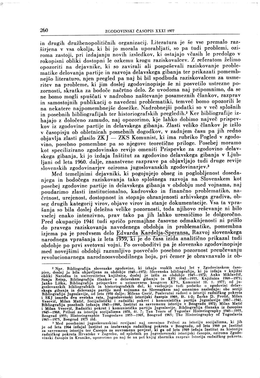 260 ZGODOVINSKI ČASOPIS XXXI 1977 in drugih družbenopolitičnih organizacij.