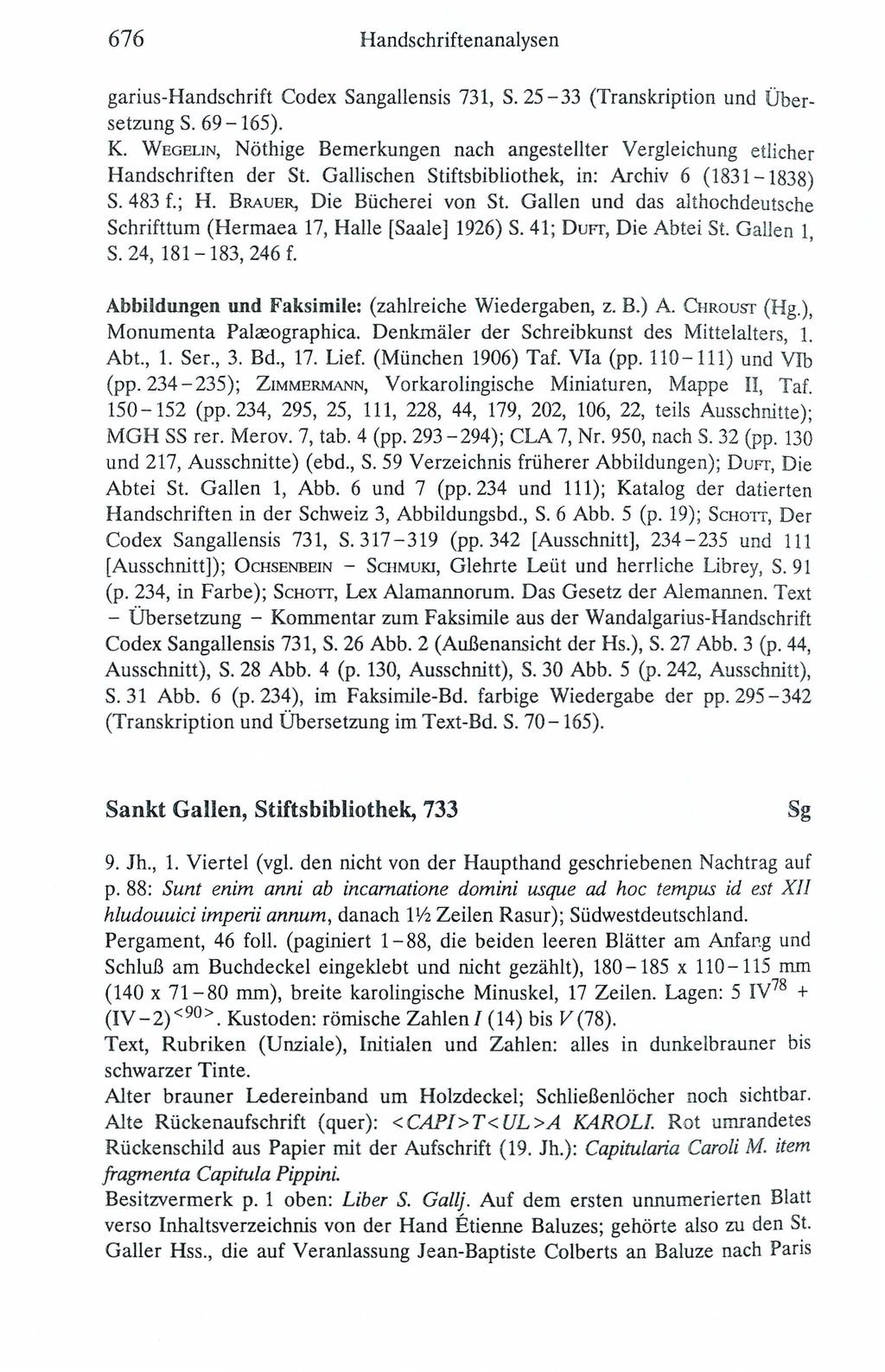 676 Handschriftenanalysen garius-handschrift Codex Sangallensis 731, S. 25-33 (Transkription und Übersetzung S. 69-165). K.