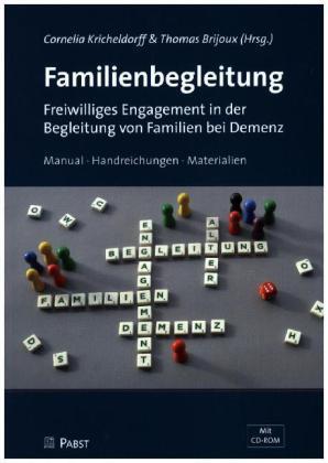 Familienbegleitung Schulung der Begleitenden Umfang (45 Zeitstunden) Module Demenzwissen (21 Stunden) Systemisches Problemlösen (15 Stunden)