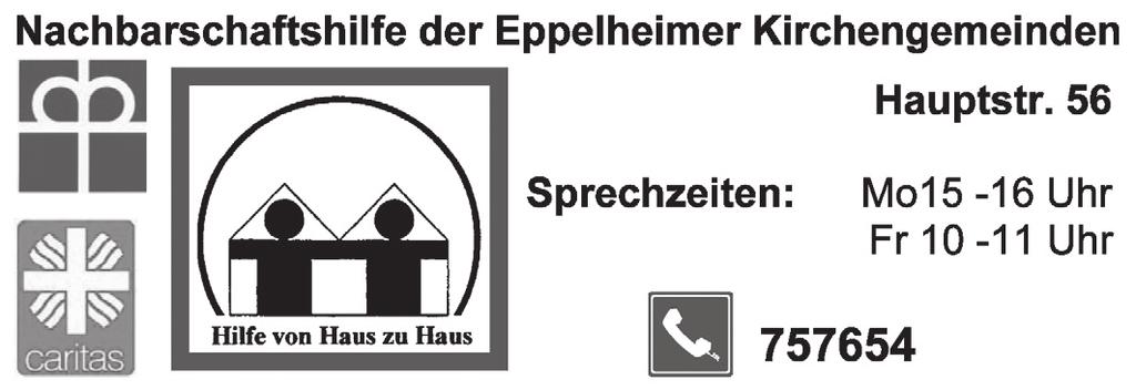 7 Kirchliche Nachrichten Katholische Kirche Tel.: 763323 Fax: 764302 Homepage: www.stjoseph-eppelheim.de E-Mail: pfarramt@stjoseph-eppelheim.