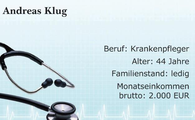 Musterkunde: Andreas Klug Andreas Klug möchte seine Arbeitskraft mit einer monatlichen Rente von