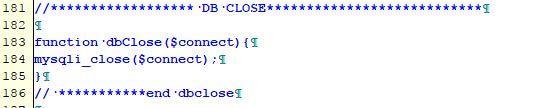 Diese Funktion wird aber hier nicht benutzt. Abbildung 40: dbdelete Zeile 181-186 In den Zeilen 181-186 wird eine Funktion mit dem Namen dbclose erstellt.