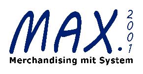 MAX. 001 Merchandising GmbH Helmholtzstraße -9 D - 10587 Berlin Tel.: 00 / 9 800 88-0 Fax: 00 / 9 800 88-8 Mail: info@max001.de www.max001.de www.max001.de Alle Preise verstehen sich zzgl.