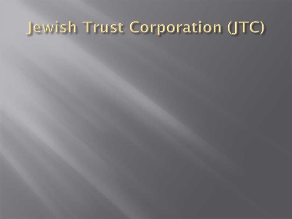 Jewish Trust Corporation (JTC) war war eine eine Treuhänderstelle, Treuhänderstelle, die die die die Aufgabe Aufgabe hatte, erbenloses hatte, erbenloses jüdisches jüdisches Vermögen Vermögen zu