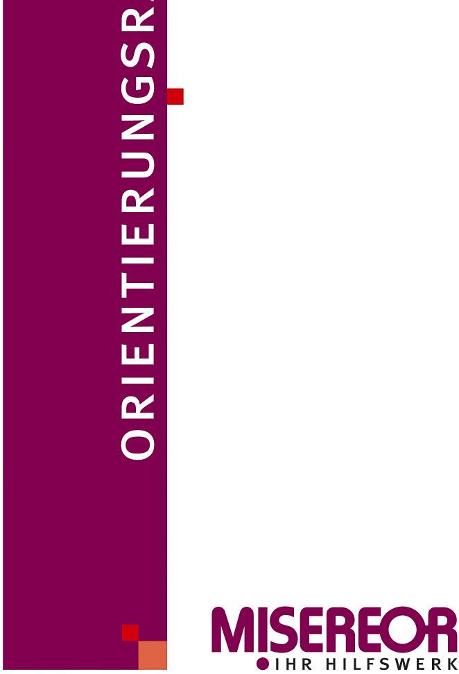 Misereor und Menschenrechte Von der unmittelbaren Grundbedürfnisbefriedigung zur konkreten Bezugnahme auf die Menschenrechte Bewusster Schwerpunkt: wirtschaftliche, soziale und kulturelle