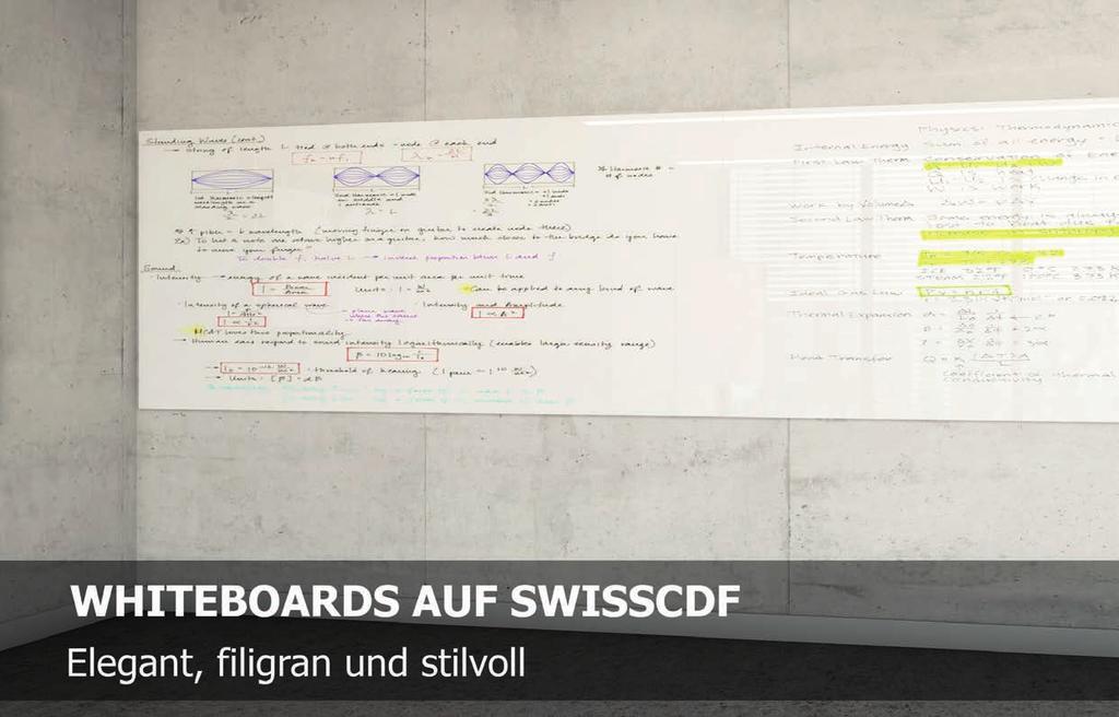 Die besonderen Materialeigenschaften der SwissCDF-Holzfaserplatten erlauben eine Reduktion der Materialstärke auf 10 Millimeter. Die filigranen Whiteboards wirken leicht und elegant.