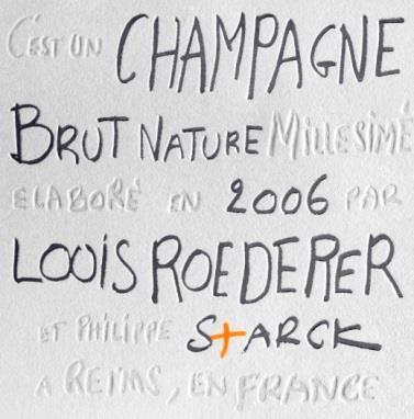 Louis Roederer Brut Nature 2006 Philippe Starck Die Cuvée Brut Nature 2006 ist das Werk einer önologischen und künstlerischen Zusammenarbeit auf höchstem Niveau und im Ergebnis ein geschmackliches