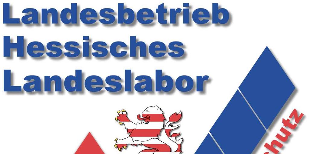 1. V o r w o r t Der Landesbetrieb Hessisches Landeslabor (LHL) wurde 2005 aus verschiedenen Laboreinrichtungen des Landes Hessen gegründet.