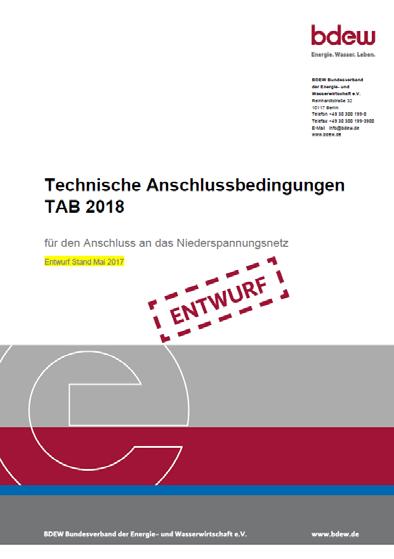 Bundesmusterwortlaut TAB NS Entwurf zum neuen Bundesmusterwortlaut Technische Anschlussbedingungen TAB 2018 ist mit Arbeitsstand 05/2017 veröffentlicht worden durch die Verknüpfung mit der TAR
