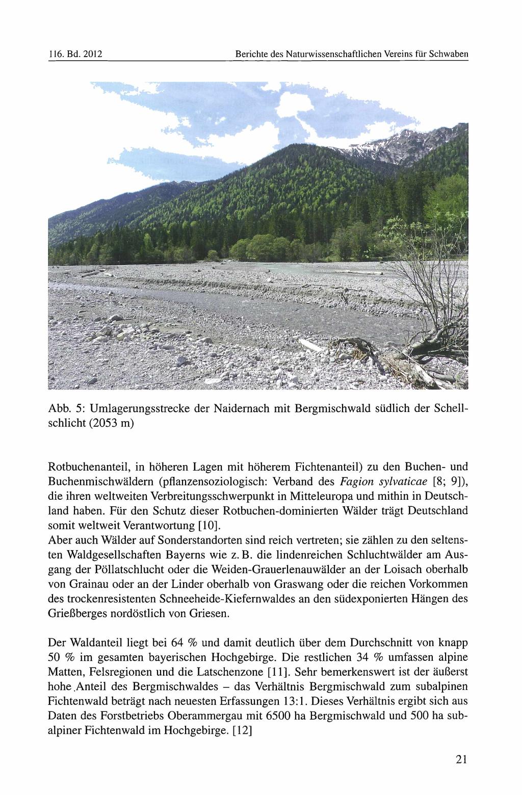 Naturwissenschaftlicher Verein für Schwaben, download unter www.biologiezentrum.at 116. Bd. 2012 Berichte des N aturw issenschaftlichen Vereins für Schwaben Abb.